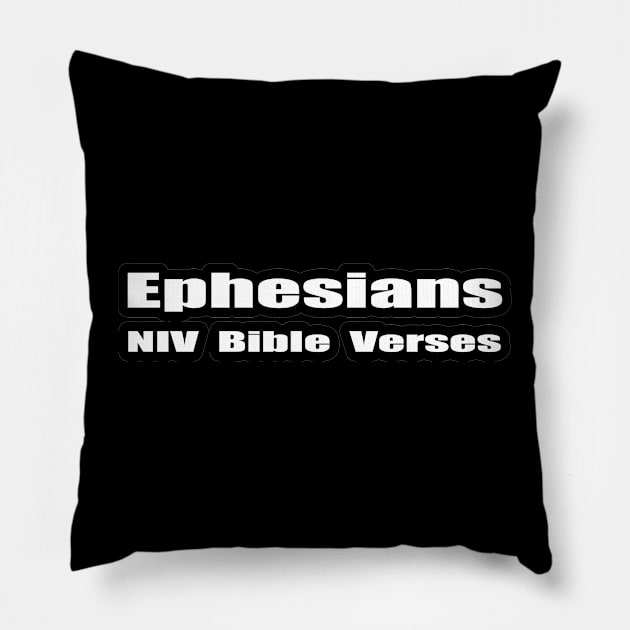 Ephesians NIV Bible Verses Text Pillow by Holy Bible Verses