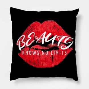 Beauty Knows No Limits Pillow