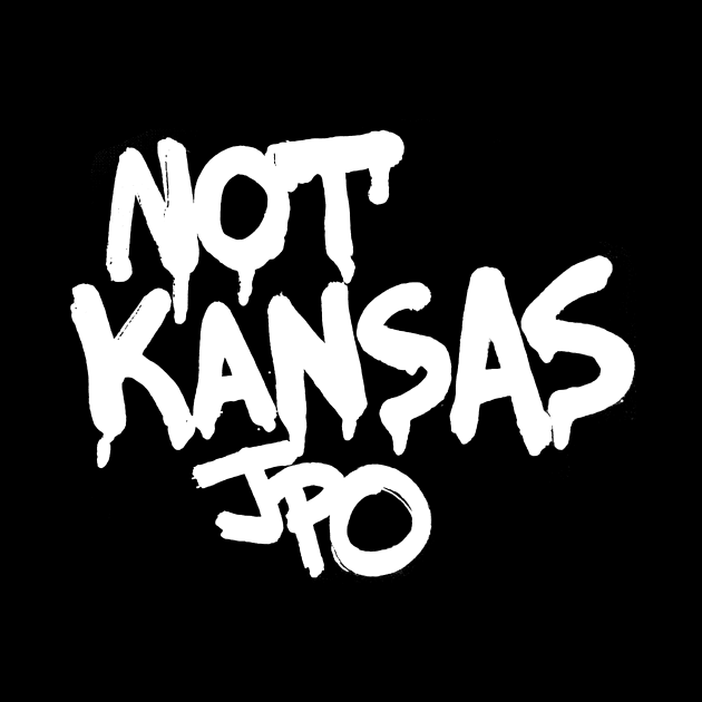 NOT KANSAS by JPOart