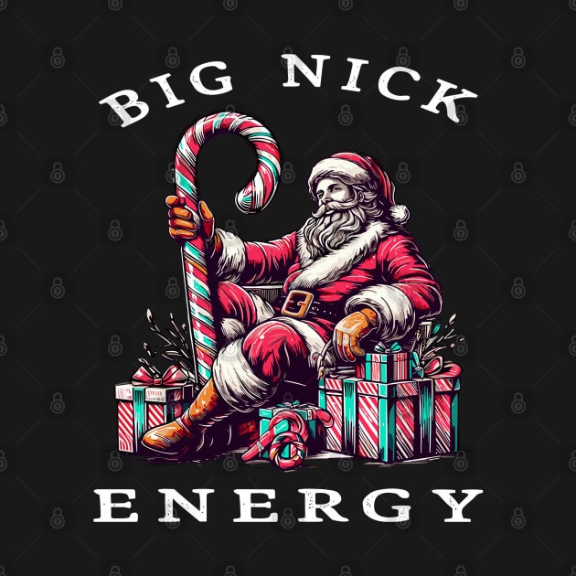 Big Nick Energy Funny Santa Christmas by rhazi mode plagget