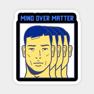 Mind Over Matter - Men Mental Health Magnet