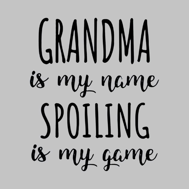 Grandma is my name spoiling is my game by bryanartsakti