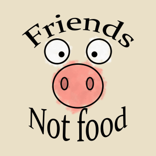 Friends not food vegan T-Shirt