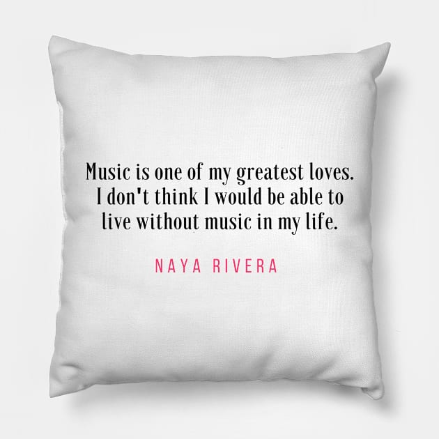 Naya Rivera Quote / Citation Pillow by Dreamer Soft