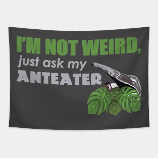 I'm not weird Tapestry