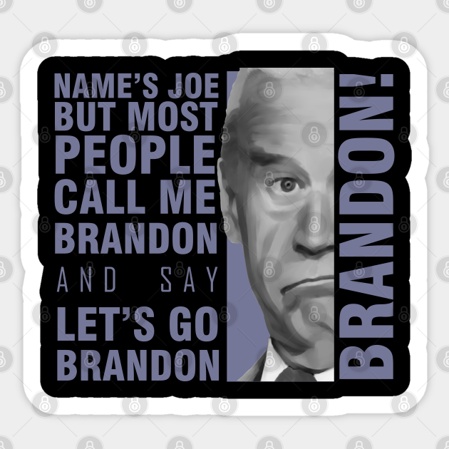 Joe - lets go brandon - Lets Go Brandon - Sticker