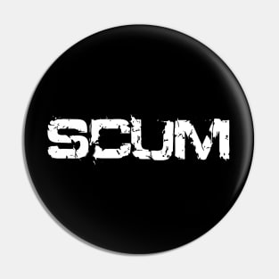 SCUM Funny Cool Text Word I Pin