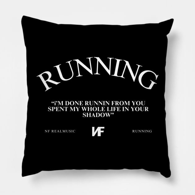 Running NF Real Music Lyrics quote Pillow by Lottz_Design 