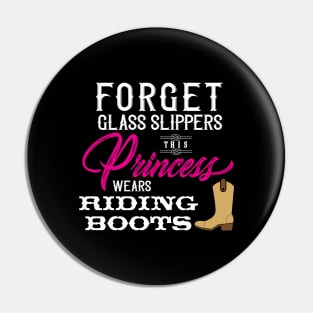 Forget Glass Slippers This Princess Wears Riding Boots' Pin