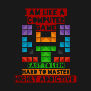 Like a Computer Game T-Shirt