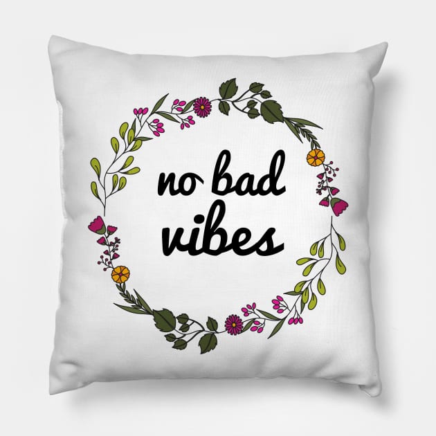 NO BAD VIBES! 🏳️‍🌈 Pillow by JustSomeThings