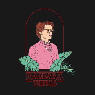 Barbara Things T-Shirt