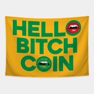 Hello Bitchcoin Tapestry