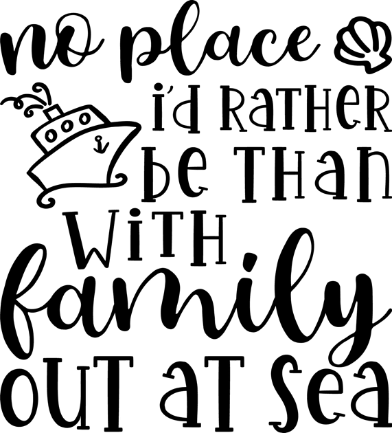 No Place I’d Rather Be Than With My Family Out At Sea Cruise Vacation Funny Kids T-Shirt by GlimmerDesigns