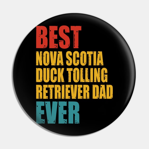 Vintage Best Nova Scotia Duck Tolling Retriever dad Ever Pin by garrettbud6