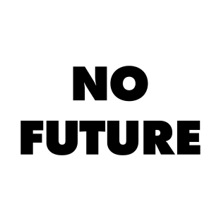 No Future - They Live T-Shirt