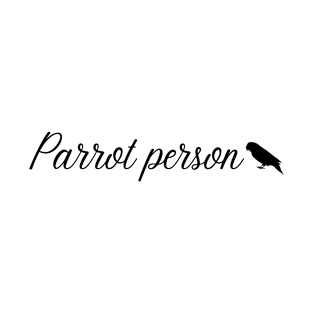 parrot person mom quote black T-Shirt