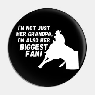 IM NOT JUST HER GRANDPA IM ALSO HER BIGGEST FAN Pin