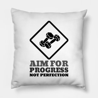 Workout Motivation | Aim for progress not perfection Pillow