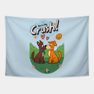 You're My Crush Tapestry