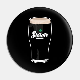 Sláinte St Patricks Day Pin