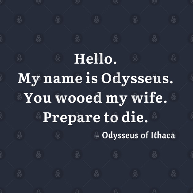 My Name Is Odysseus Of Ithaca by LegitHooligan