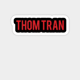 Thom Tran & Chill Magnet