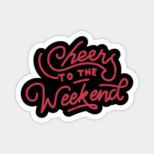 Vintage Retro I Cheers To The Weekend I T-Shirt Magnet