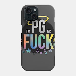 IM PG as F*ck Phone Case