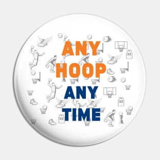 ANY HOOP ANY TIME Pin