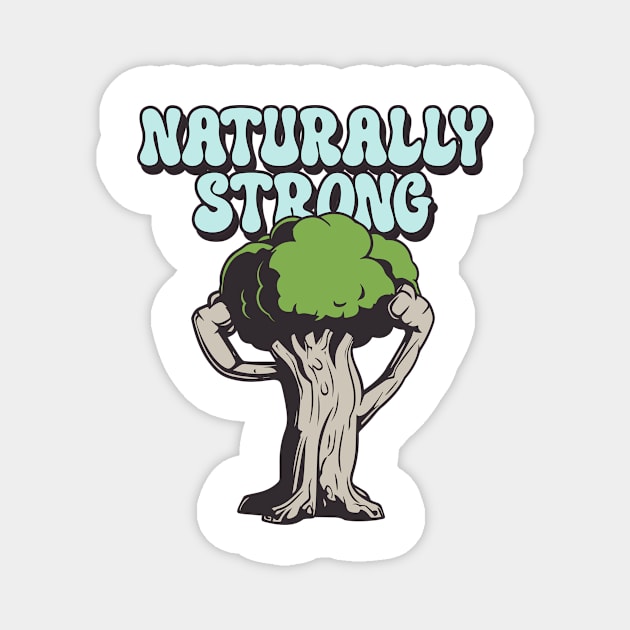 NATURALLY STRONG - fitness and gym design Magnet by Thom ^_^