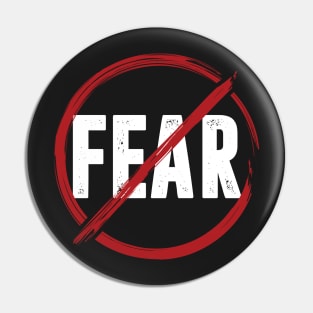 No Fear Pin