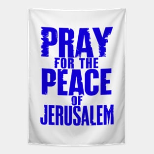 Pray for the Peace of Jerusalem - Psalm 122:6 Tapestry