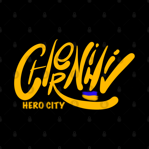 Chernihiv. Ukraine hero cities (UHC). by TigrArt