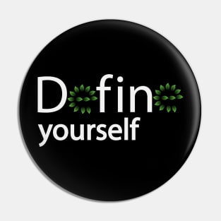 Define yourself motivational design Pin