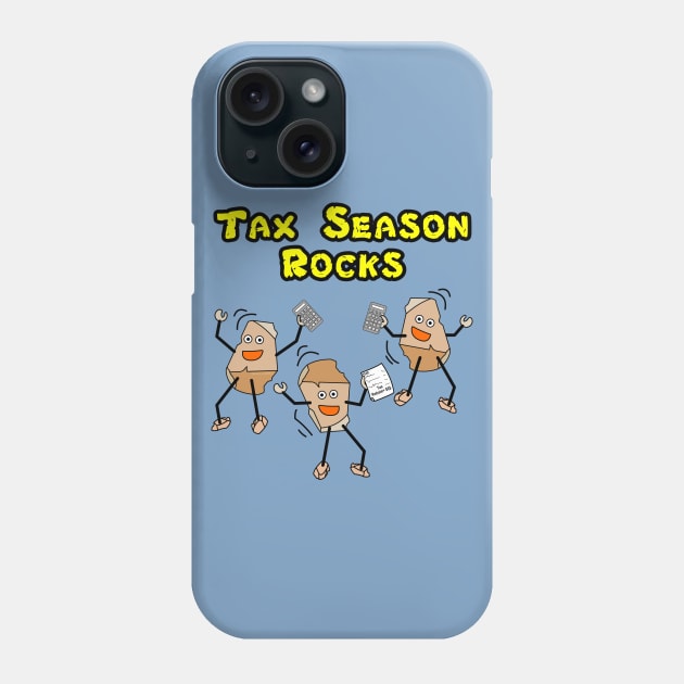 Accountant Tax Season Rocks Phone Case by Barthol Graphics