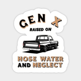 Retro Gen X Nostalgia Hose Water Neglect Funny Quote Magnet