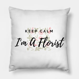 Keep Calm I'm A Florist Floral Pattern Red Pillow