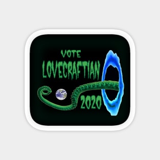 Vote Lovecraftian 2020 Magnet