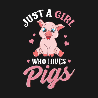 Adorable Just a Girl Who Loves Pigs Women T-Shirt