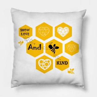 Show love and bee kind Pillow