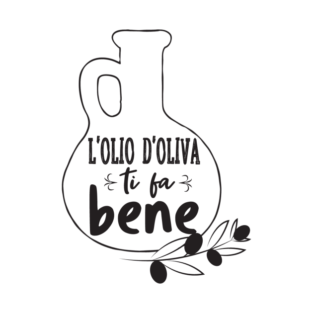 L'Olio D'Oliva Ti Fa Bene by yeoys