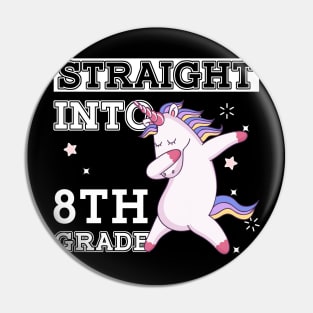 Straight Outta 8th Grade Unicorn Back To School Gift Pin