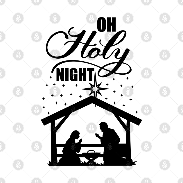 Disover Oh Holy Night Nativity Christmas Scene 2 - Oh Holy Night - T-Shirt