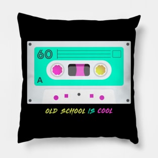 Old school is cool Pillow