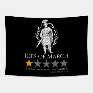 Julius Caesar - Ides Of March - Funny Ancient Rome Meme Tapestry