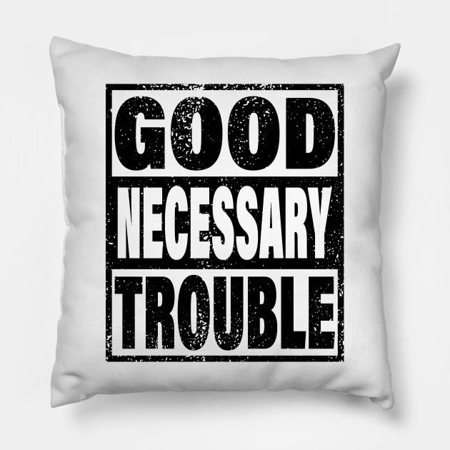 Good Necessary Trouble | John Lewis vintage Pillow by Attia17