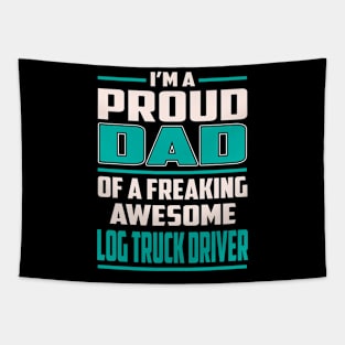 Proud DAD Log Truck Driver Tapestry