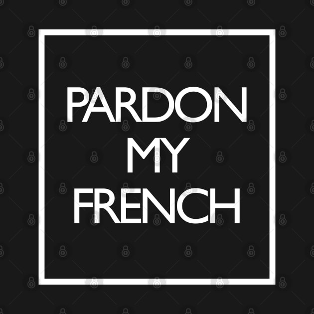 Pardon My French by Sham