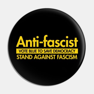 Anti-Fascist - Vote Blue to Save Democracy Pin